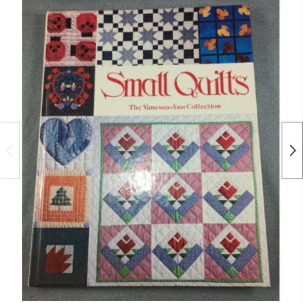 Small Quilts Vanessa-Ann Book Patchwork Sewing Oxmoor 1989 Hard Cover
